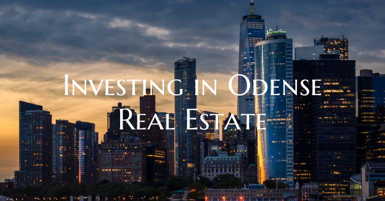 Investing in Odense Real Estate
